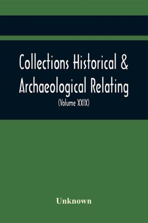 Collections Historical & Archaeological Relating To Montgomeryshire And Its Borders (Volume Xxix)