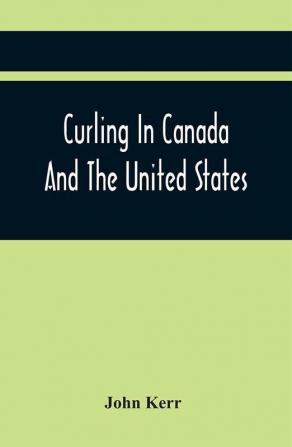 Curling In Canada And The United States