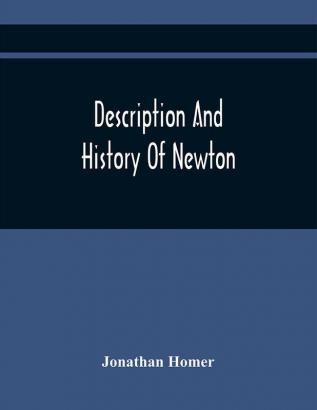 Description And History Of Newton