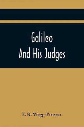 Galileo And His Judges