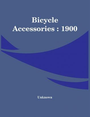 Bicycle Accessories : 1900