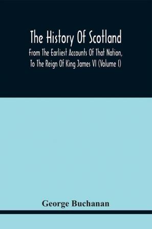 The History Of Scotland