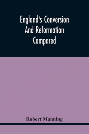 England'S Conversion And Reformation Compared