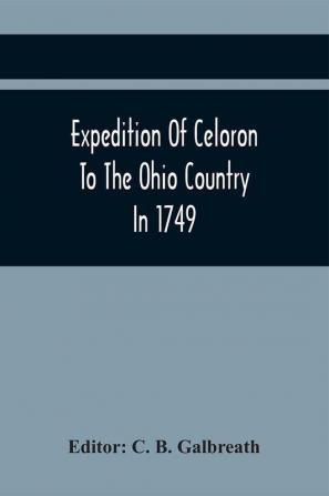 Expedition Of Celoron To The Ohio Country In 1749