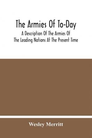 The Armies Of To-Day