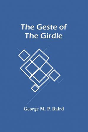 The Geste Of The Girdle