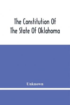 The Constitution Of The State Of Oklahoma