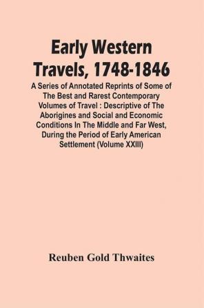 Early Western Travels 1748-1846