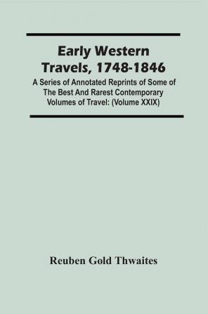 Early Western Travels 1748-1846