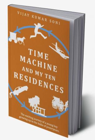 Time Machine and My Ten Residences