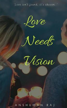 Love Needs Vision