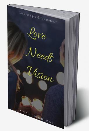 Love Needs Vision