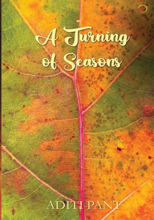 A Turning of Seasons