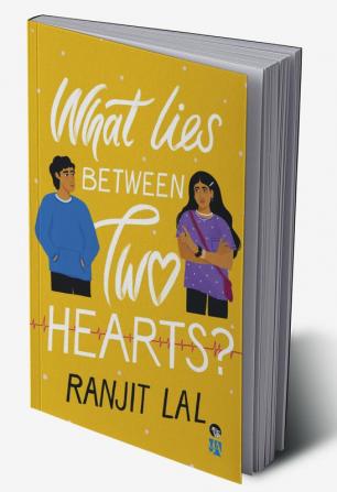 WHAT LIES BETWEEN TWO HEARTS?