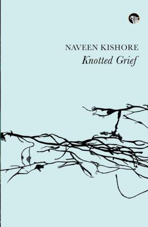 KNOTTED GRIEF