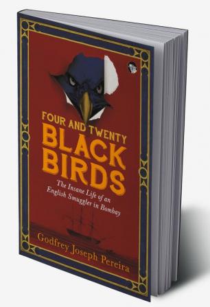 FOUR AND TWENTY BLACKBIRDS THE INSANE LIFE OF AN ENGLISH SMU