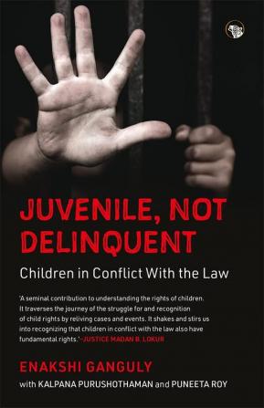 JUVENILE, NOT DELINQUENT CHILDREN IN CONFLICT WITH THE LAW