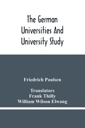 The German Universities And University Study