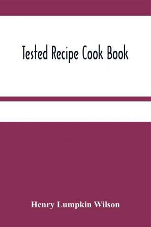 Tested Recipe Cook Book