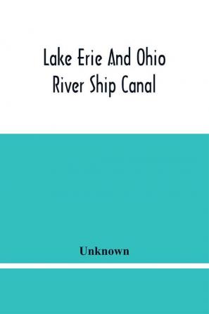 Lake Erie And Ohio River Ship Canal