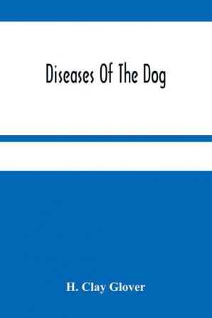 Diseases Of The Dog