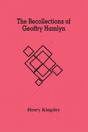 The Recollections Of Geoffry Hamlyn