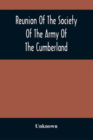 Reunion Of The Society Of The Army Of The Cumberland