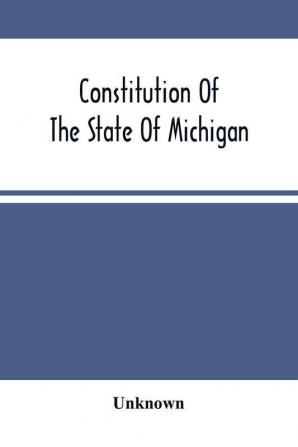 Constitution Of The State Of Michigan