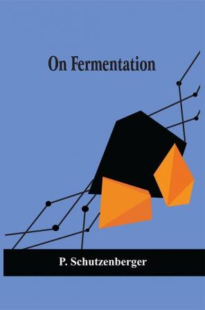 On Fermentation