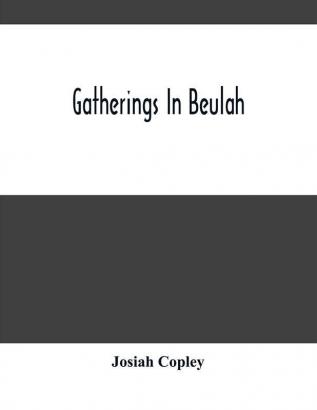 Gatherings In Beulah