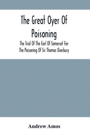 The Great Oyer Of Poisoning