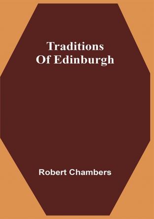 Traditions Of Edinburgh