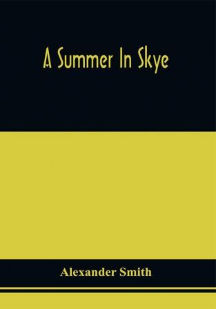 A Summer In Skye