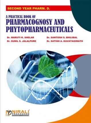 A Practical Book ofPharmacognosy & Phytopharmaceuticals