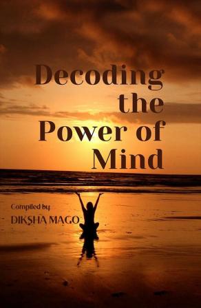 Decoding the Power of Mind