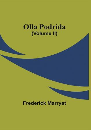 Olla Podrida (Volume Ii)