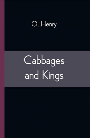 Cabbages and Kings