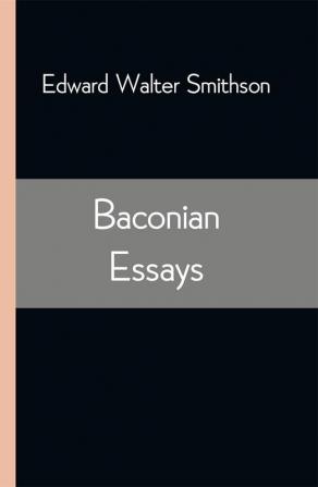 Baconian Essays