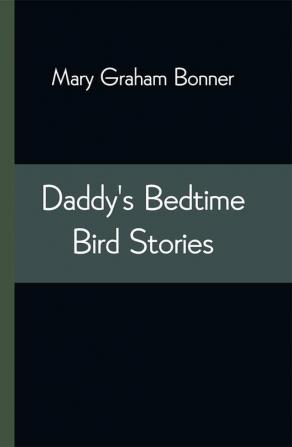 Daddy's Bedtime Bird Stories