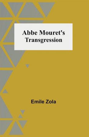 Abbe Mouret's Transgression