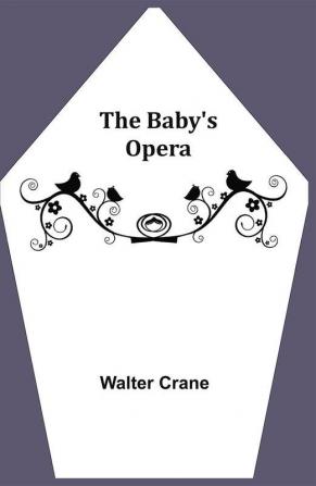 The Baby's Opera