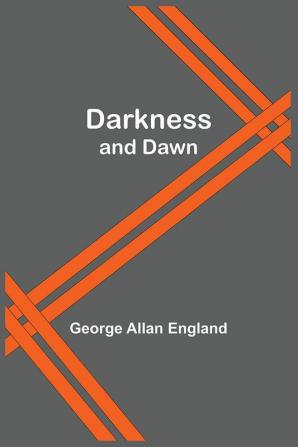 Darkness And Dawn