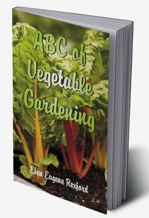 ABC of Vegetable Gardening