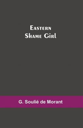 Eastern Shame Girl