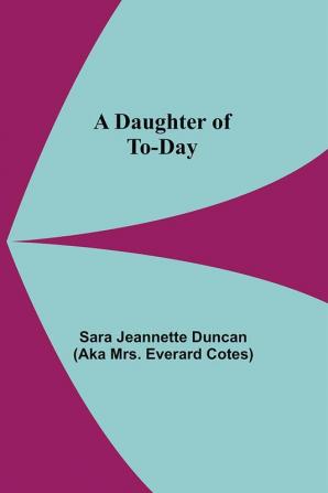 A Daughter Of To-Day