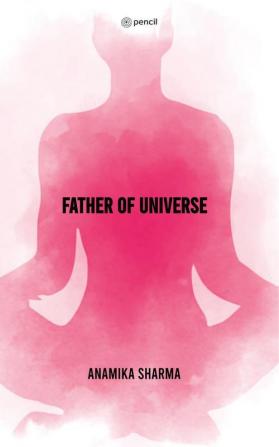 Father Of Universe