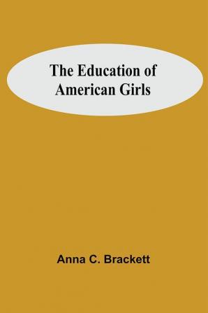 The Education Of American Girls