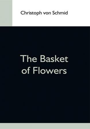 The Basket Of Flowers