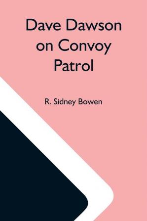 Dave Dawson On Convoy Patrol