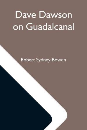 Dave Dawson On Guadalcanal